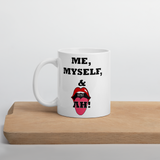 Me, Myself and AH! Coffee Mug